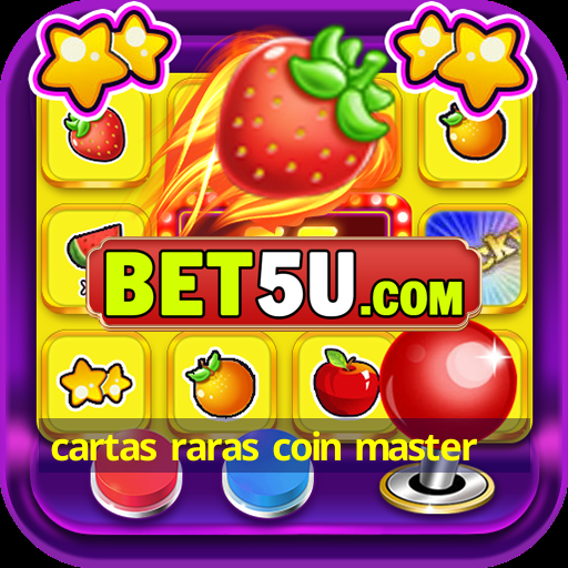 cartas raras coin master